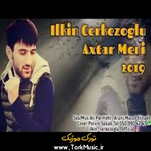 دانلود آهنگ الکین چرکزاوغلو به نام آختار منی