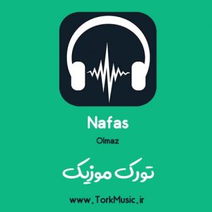 دانلود آهنگ نفس به نام اولماز