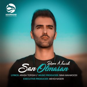 دانلود آهنگ رضا نویدی به نام سن اولماسان
