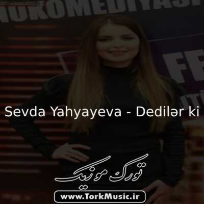 دانلود آهنگ ترکی ددیلر کی از سودا یحیایوا