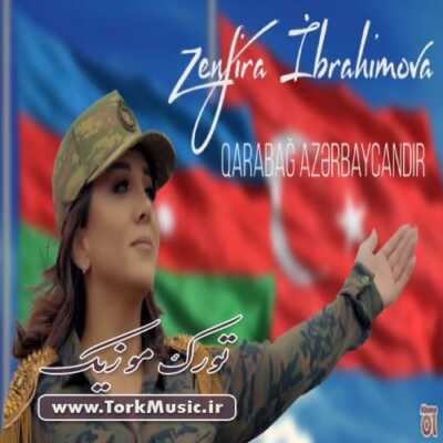 دانلود آهنگ ترکی قاراباغ آذربایجاندیر از زنفیرا ابراهیموا