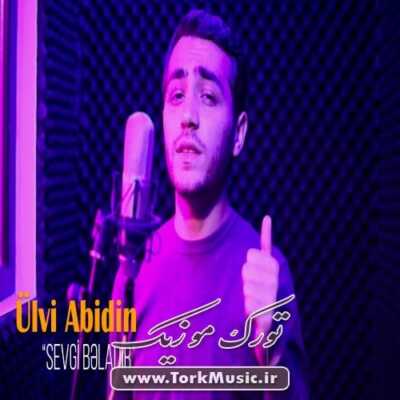 دانلود آهنگ ترکی سوگی بلدیر از اولوی عابدین