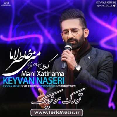 دانلود آهنگ ترکی منی خاطرلاما از کیوان ناصری